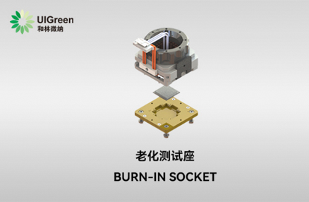 UIG Product | Burn-in Socket